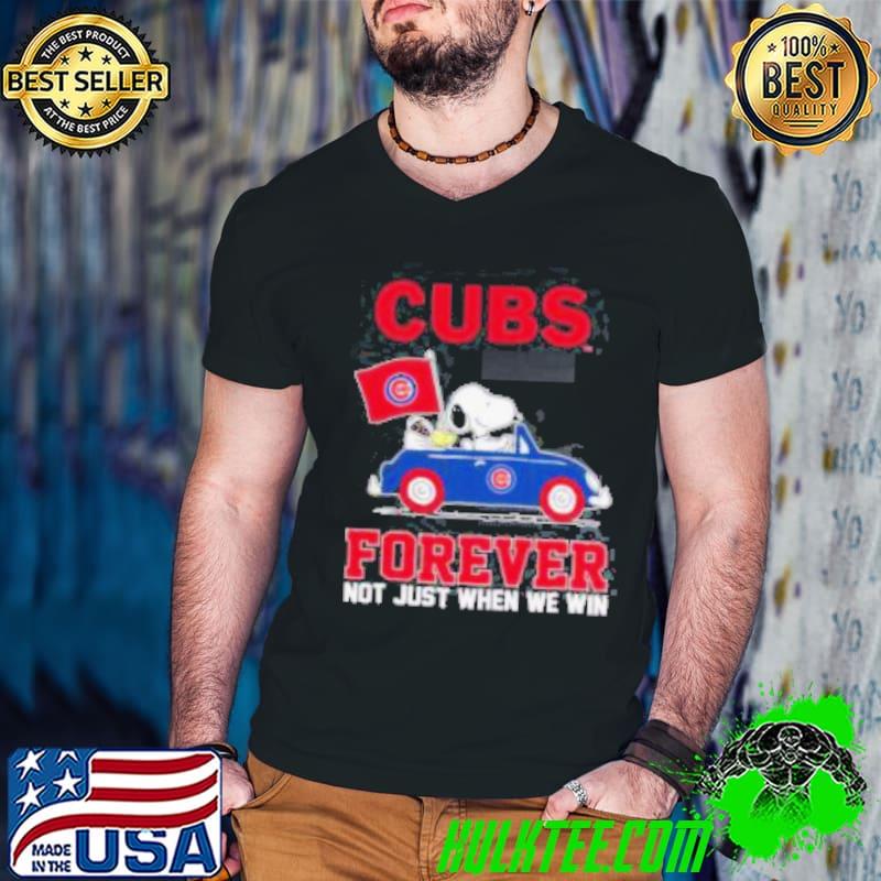Snoopy and Woodstock driving car Chicago Cubs forever not just when we win shirt