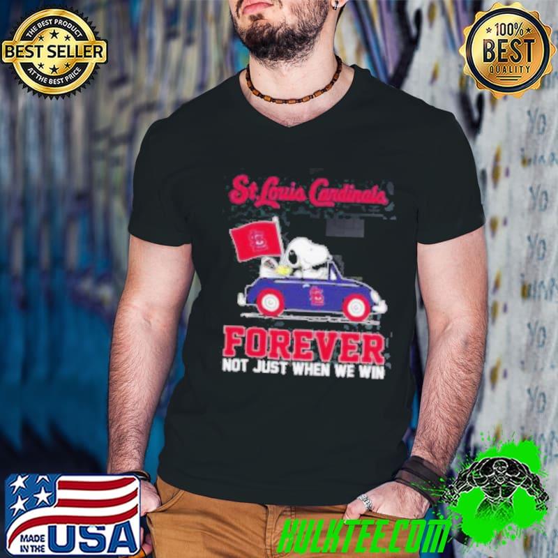 Snoopy and Woodstock driving car St. Louis Cardinals forever not just when we win shirt
