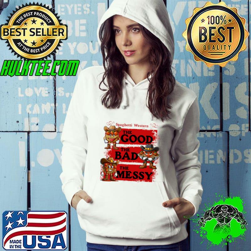 Spaghetti Western the good the bad the messy T-Shirt