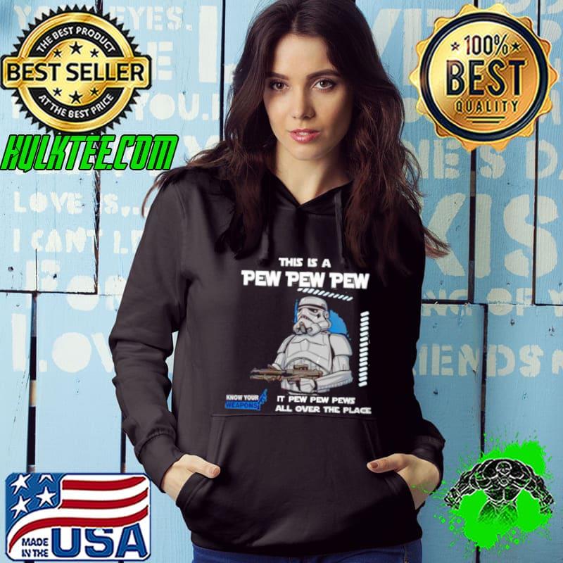 Stormtrooper this is a pew pew pew it pew pew pews all over the place know your weapons shirt