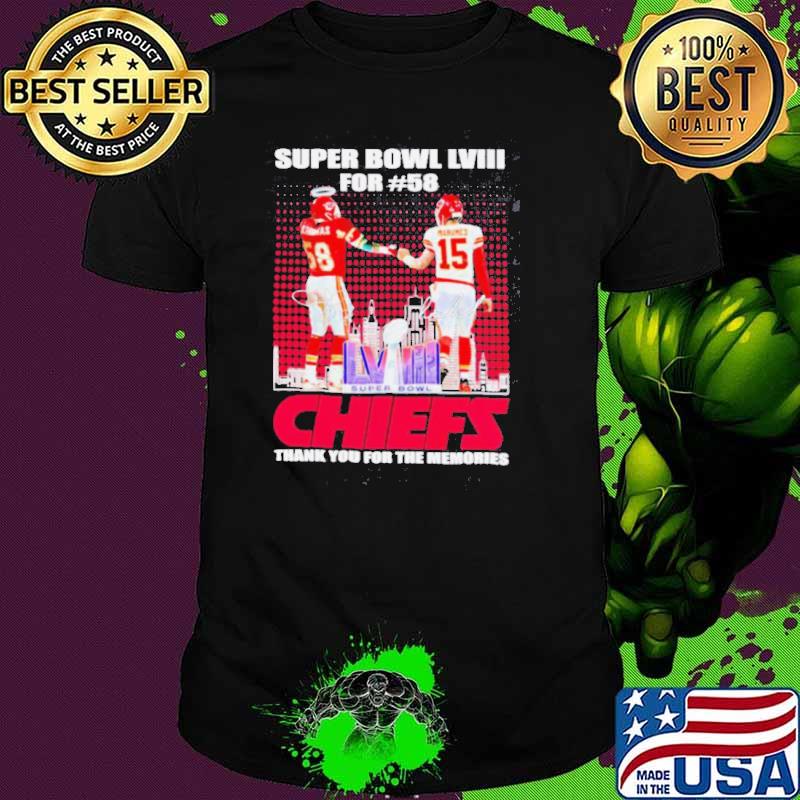 Super Bowl LVIII for 58 Chiefs thank you for the memories shirt
