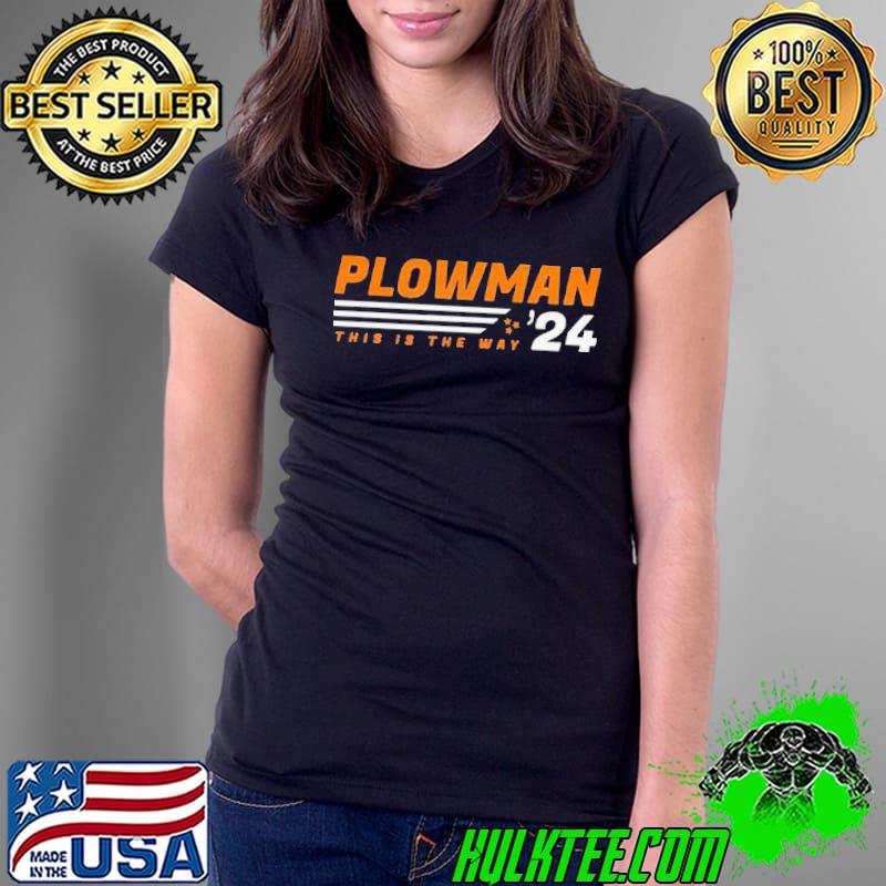 Tennessee Volunteers Plowman 2024 this is the way shirt