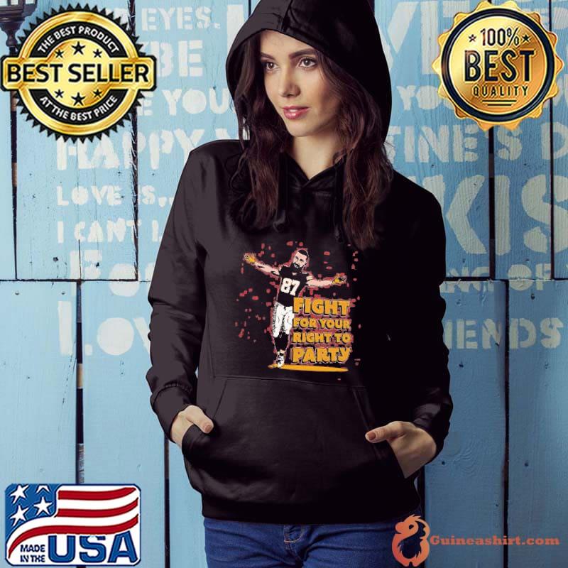 Travis Kelce Fight For Your Right To Party Shirt Hoodie Travis Kelce Fight For Your Right To Party Shirt Hoodie