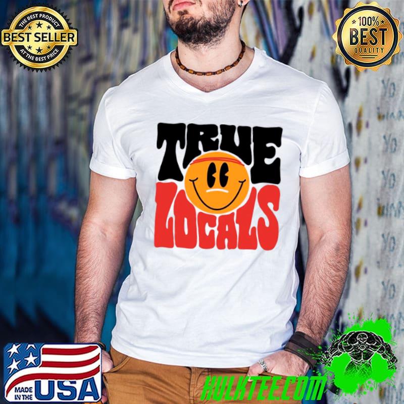 True locals shirt