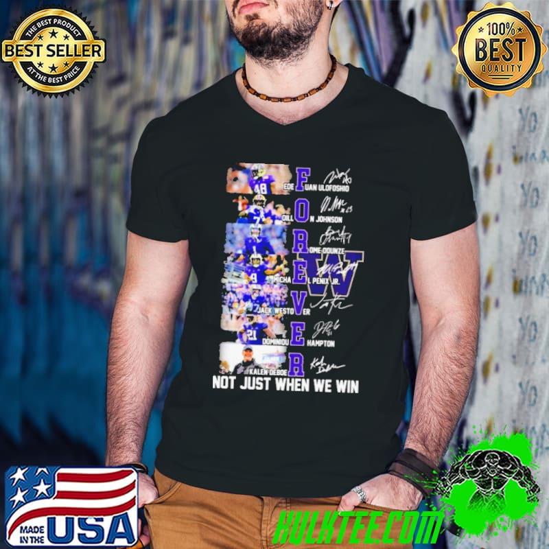 Washington Huskies Players Forever Not Just When We Win Signatures Shirt Guys V Neck Washington Huskies Players Forever Not Just When We Win Signatures Shirt Guys V Neck