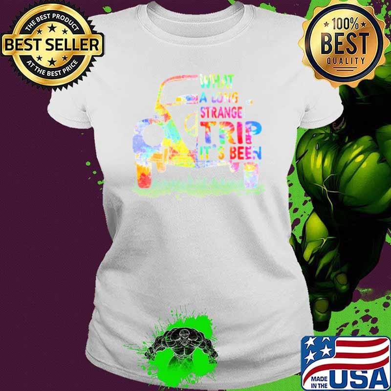 What A Long Strange Trip It's Been Tye Die Car s Ladies tee What A Long Strange Trip It's Been Tye Die Car s Ladies tee