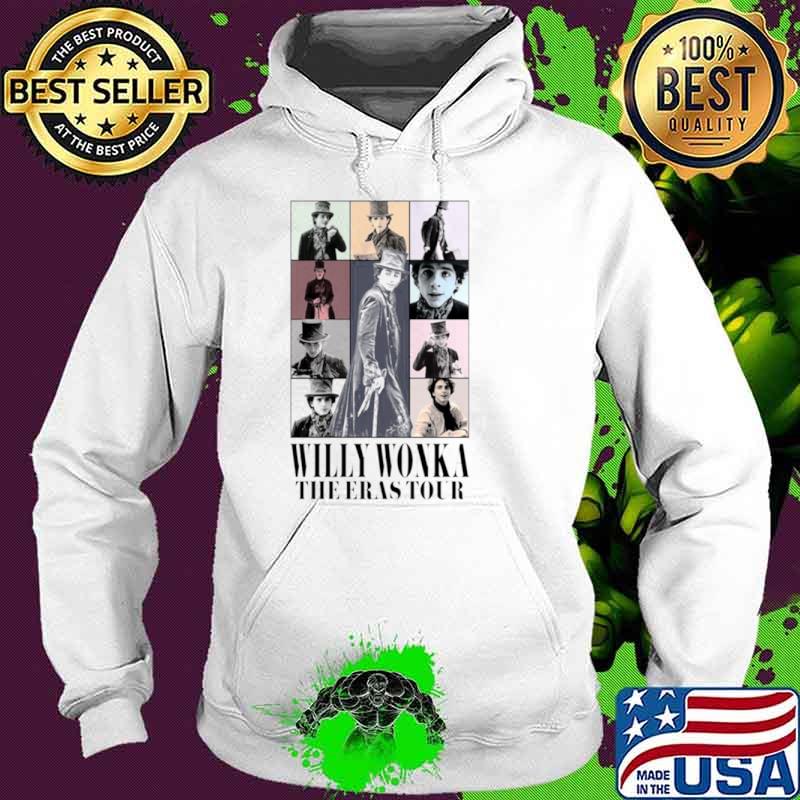 Willy Wonka The Eras Tour s Hoodie Willy Wonka The Eras Tour s Hoodie