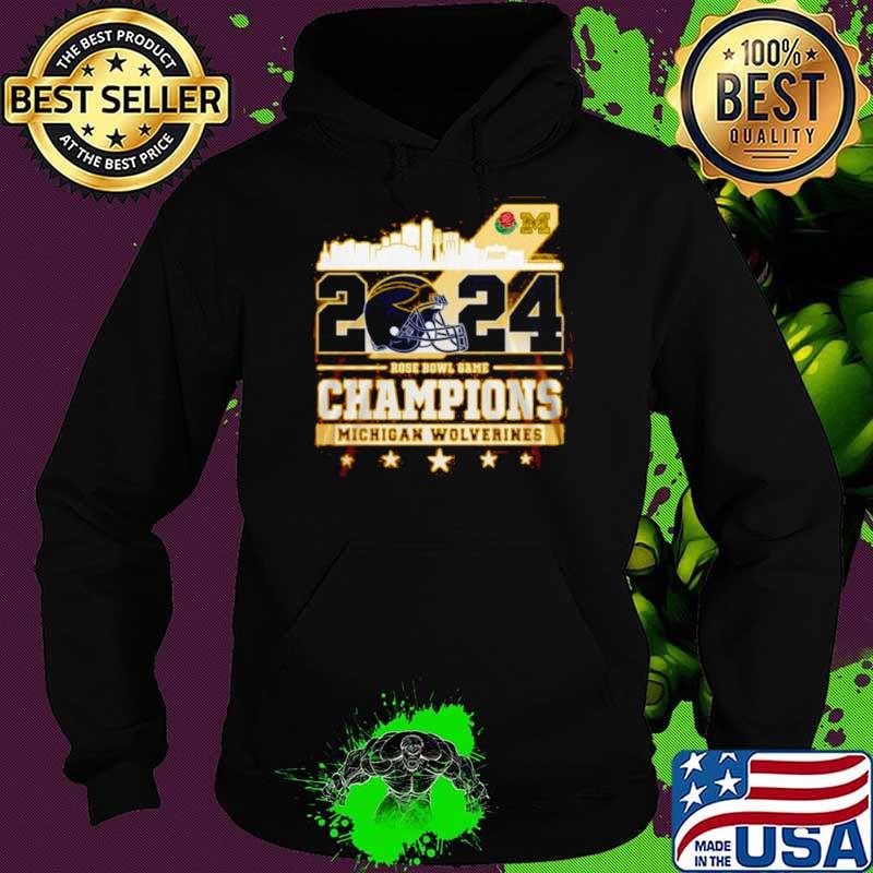 2024 Rose Bowl Game Champions Michigan Wolverines Shirt Hoodie 2024 Rose Bowl Game Champions Michigan Wolverines Shirt Hoodie