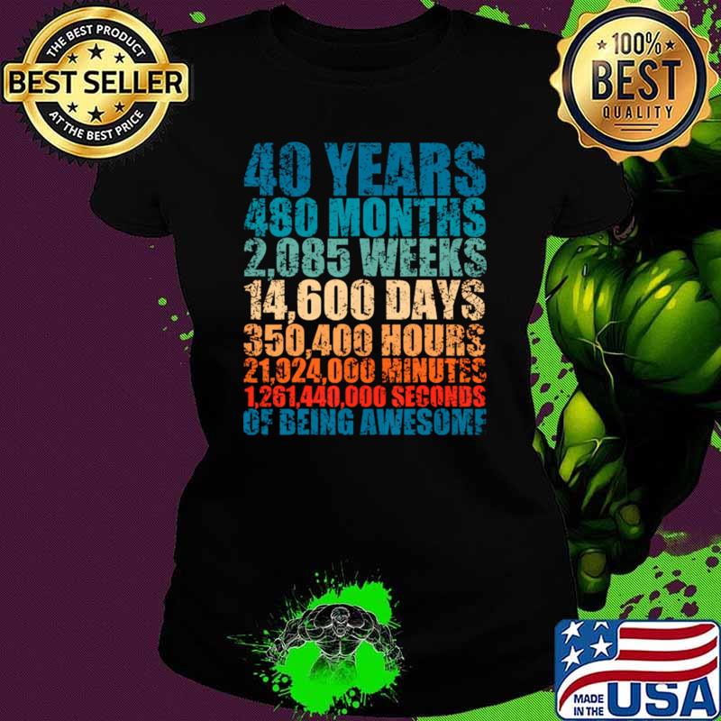 480 Months Weeks Days Of Being Awesome Retro T-Shirt