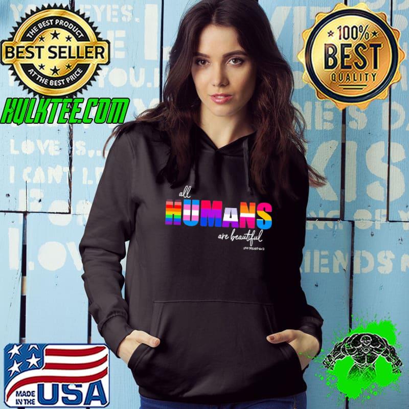 All Humans Are Beautiful Lgbt shirt
