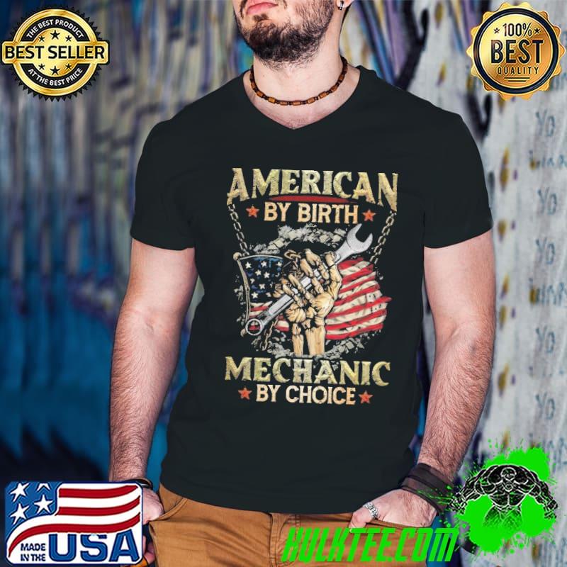 American By Birth Mechanic By Choice Stars Flag shirt