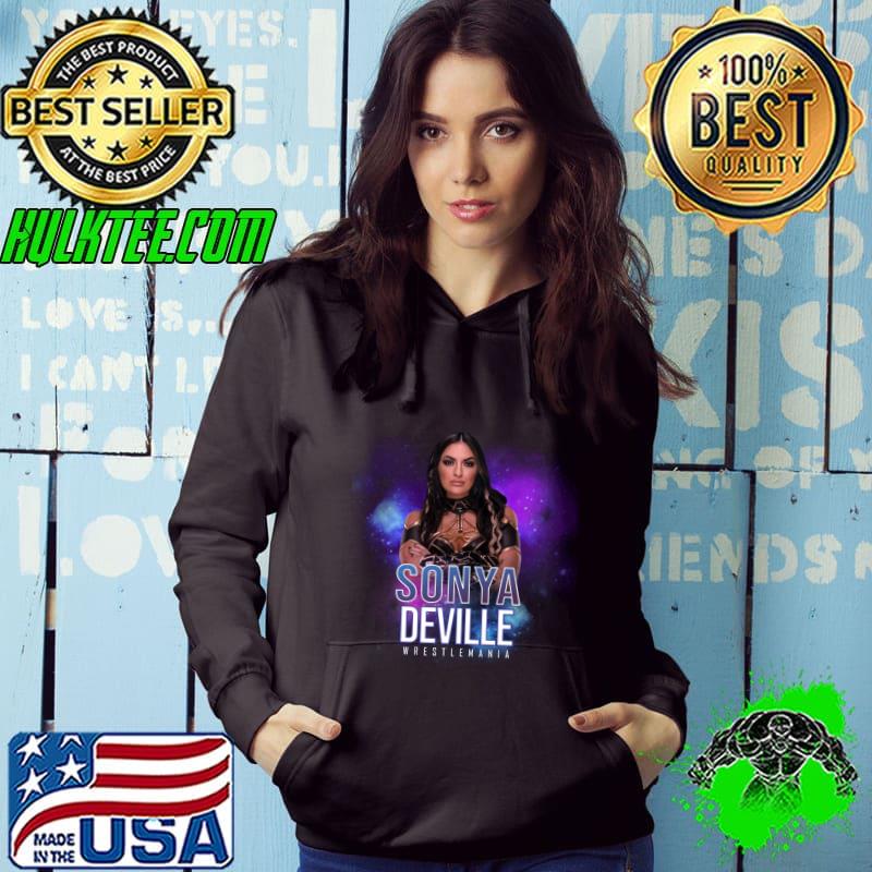 American professional wrestler and mixed martial artist sonya deville wrestle T-Shirt Hoodie American professional wrestler and mixed martial artist sonya deville wrestle T-Shirt Hoodie