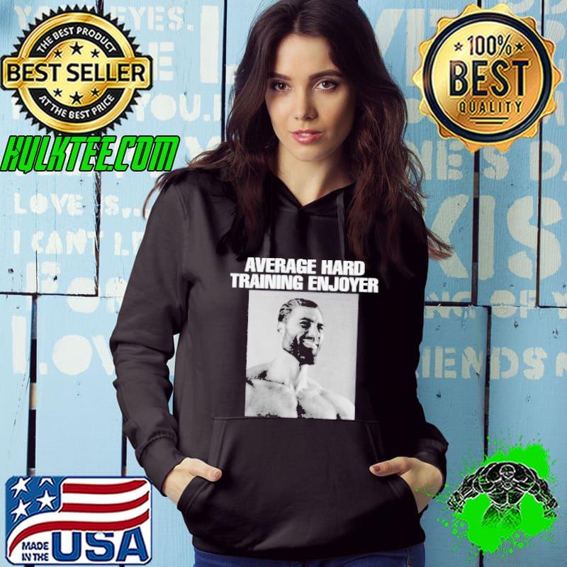 Average hard training enjoyer shirt