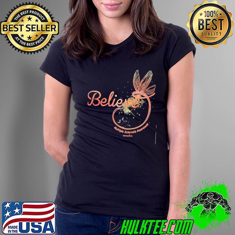 Believe Multiple Sclerosis Awareness Butterfly shirt
