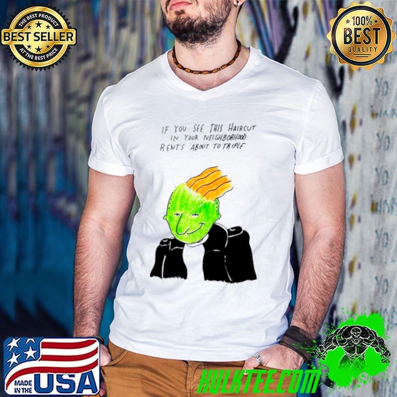 Best if you see this haircut in your neighborhood rents about to triple s Guys V Neck Best if you see this haircut in your neighborhood rents about to triple s Guys V Neck
