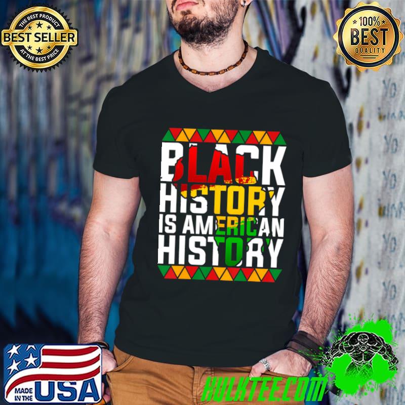 Black History Is American History Patriotic African American T-Shirt Guys V Neck Black History Is American History Patriotic African American T-Shirt Guys V Neck