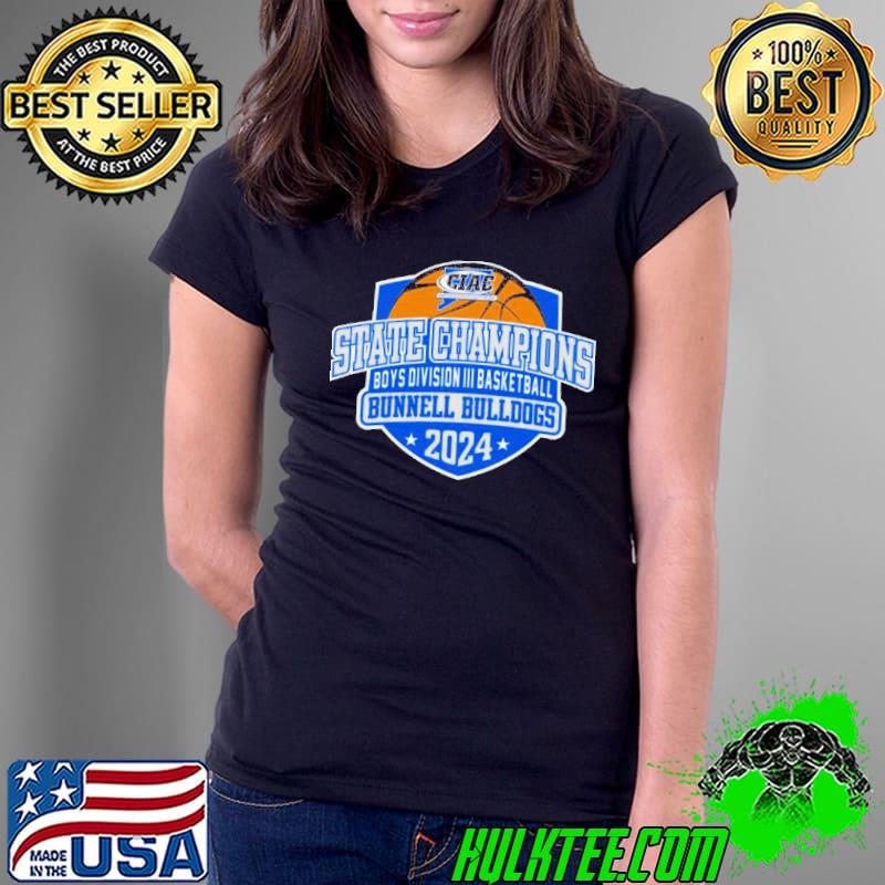 Bunnell Bulldogs 2024 CIAC Boys division III basketball State Champions shirt
