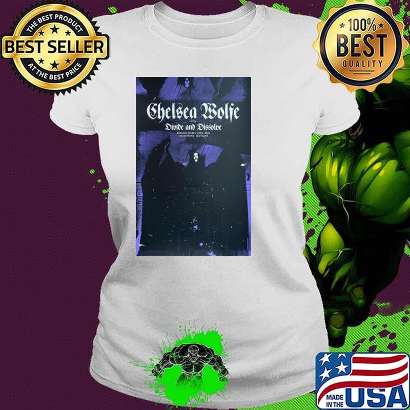 Chelsea Wolfe Show At The Neptune Theatre March 25 2024 shirt
