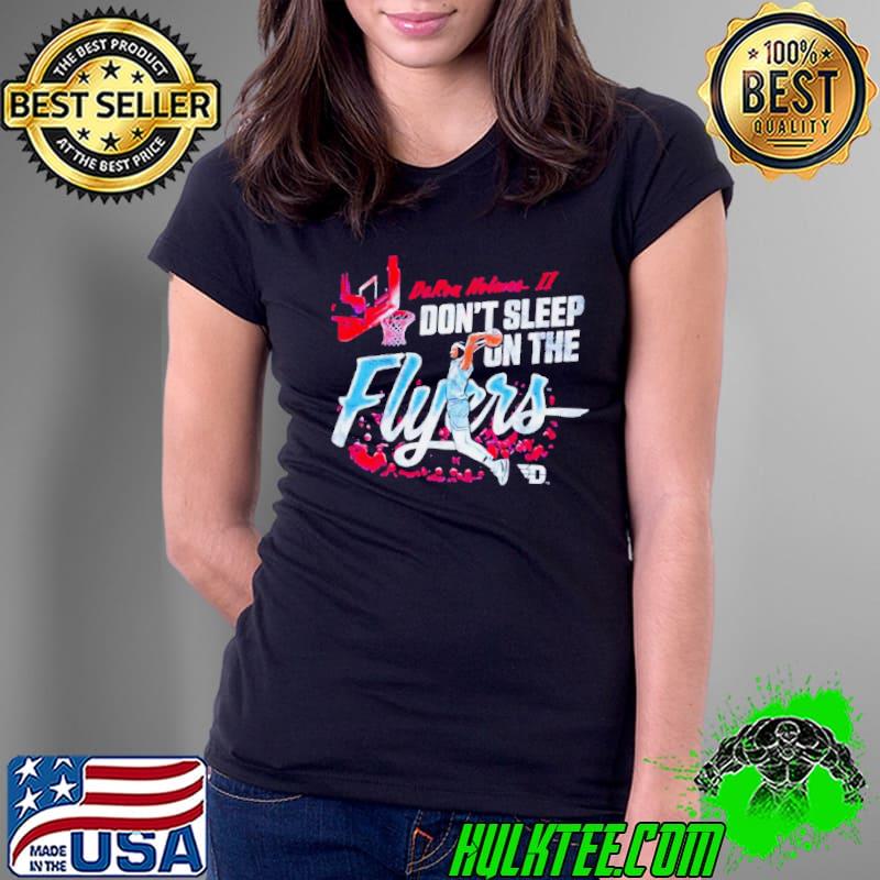 DaRon Holmes II Don’t sleep on the Dayton Flyers basketball s Ladies Tee DaRon Holmes II Don’t sleep on the Dayton Flyers basketball s Ladies Tee
