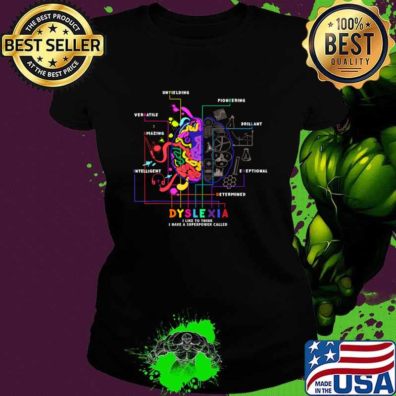 Dyslexia is My Superpower Neuroscience Colorful Brain T-Shirt