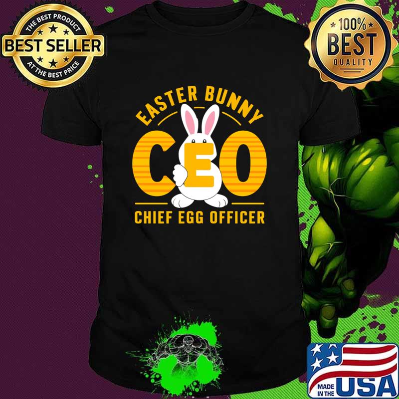 Easter Bunny CEO Chief Egg Officer Happy Easter Day T-Shirt