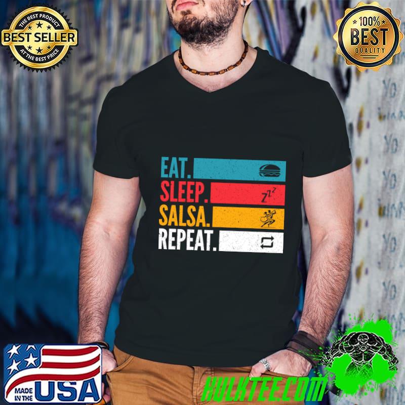 Eat Sleep Salsa Repeat For Salsa Dancer Retro T-Shirt