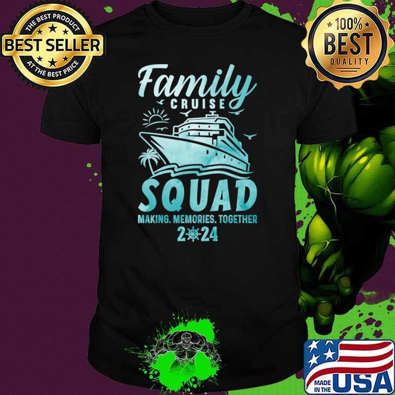 Family Cruise Squad 2024 Making Memories Together Vacation Group T-Shirt