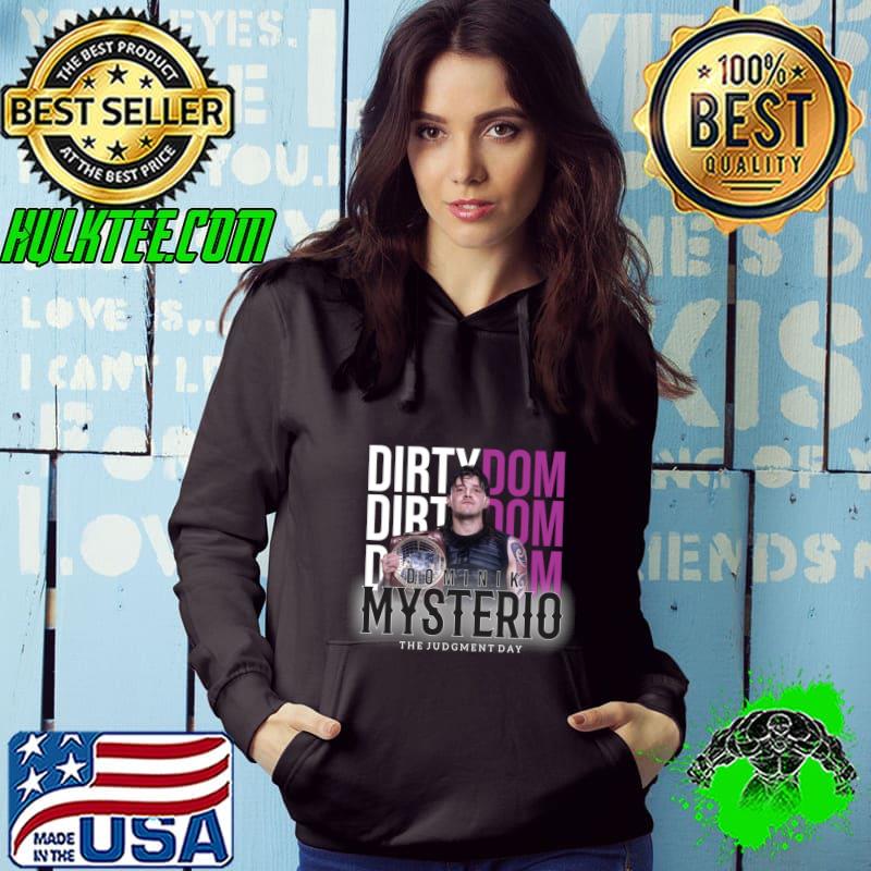 Famous wwe dirty dom the judgment day American professional wrestler and fitness and figure competitor T-Shirt