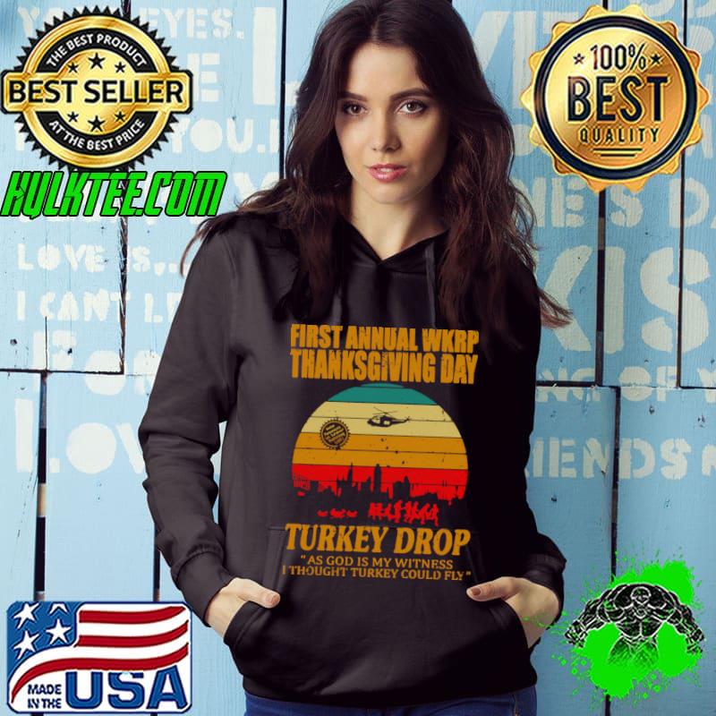 First Annual WKRP Thanksgiving Day Turkey Drop Thought Retro T-Shirt Hoodie First Annual WKRP Thanksgiving Day Turkey Drop Thought Retro T-Shirt Hoodie