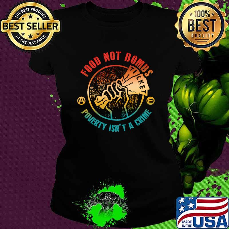 Food Not Bombs Poverty Isn't A Crime Retro T-Shirt