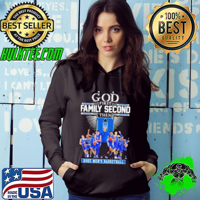 God First Family Second Then Duke Men’s Basketball 2024 Shirt