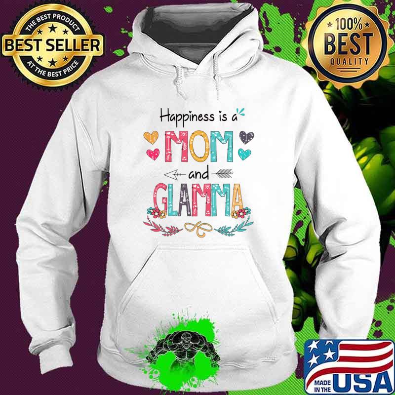 Happiness Is A Mom And Glamma Wildflower Happy Mother's Day T-Shirt Hoodie Happiness Is A Mom And Glamma Wildflower Happy Mother's Day T-Shirt Hoodie
