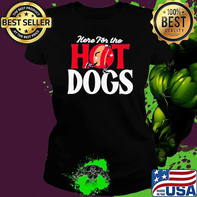 Here for the hot dogs shirt