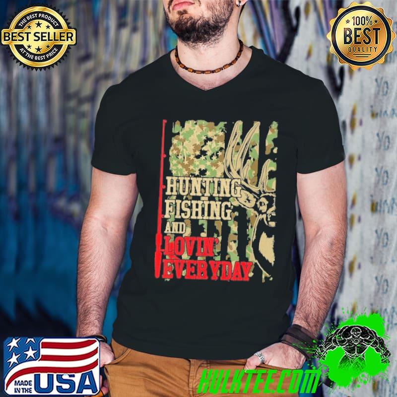 Hunting Fishing Loving Every Day Camo Deer Hunter Dad American Flag Shirt