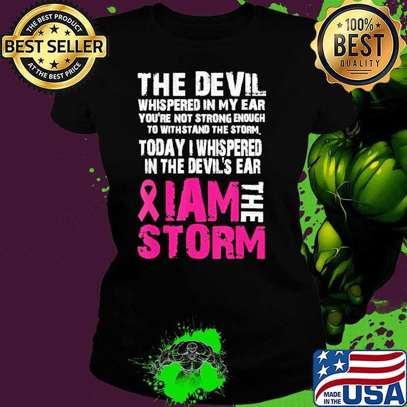 I am the storm Breast cancer awareness Shirt