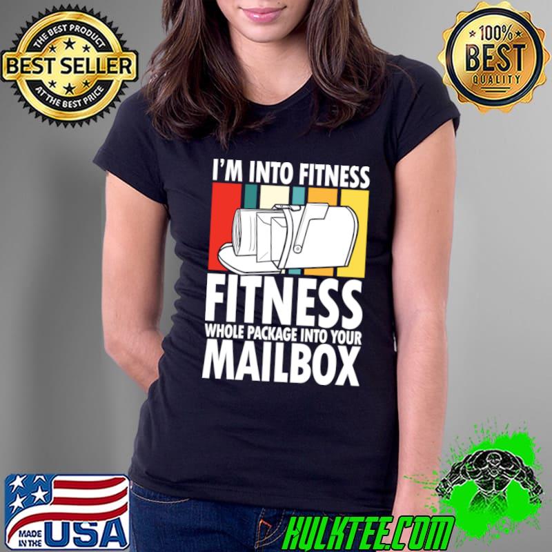 I'm Into Fitness Whole Package In Your Mailbox Vintage T-Shirt