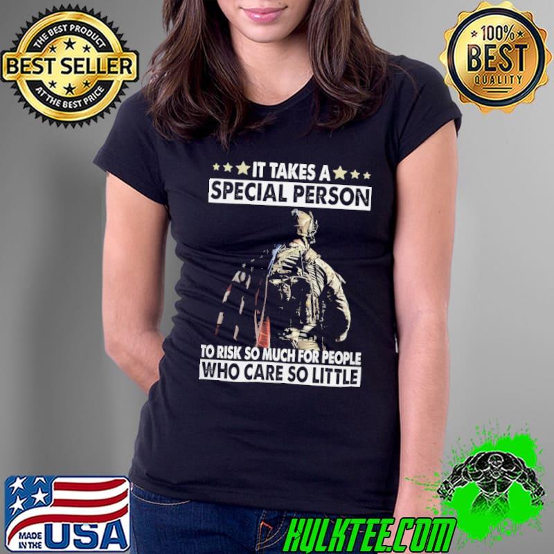 It Takes A Special Person risk so much for people who care s Ladies Tee It Takes A Special Person risk so much for people who care s Ladies Tee
