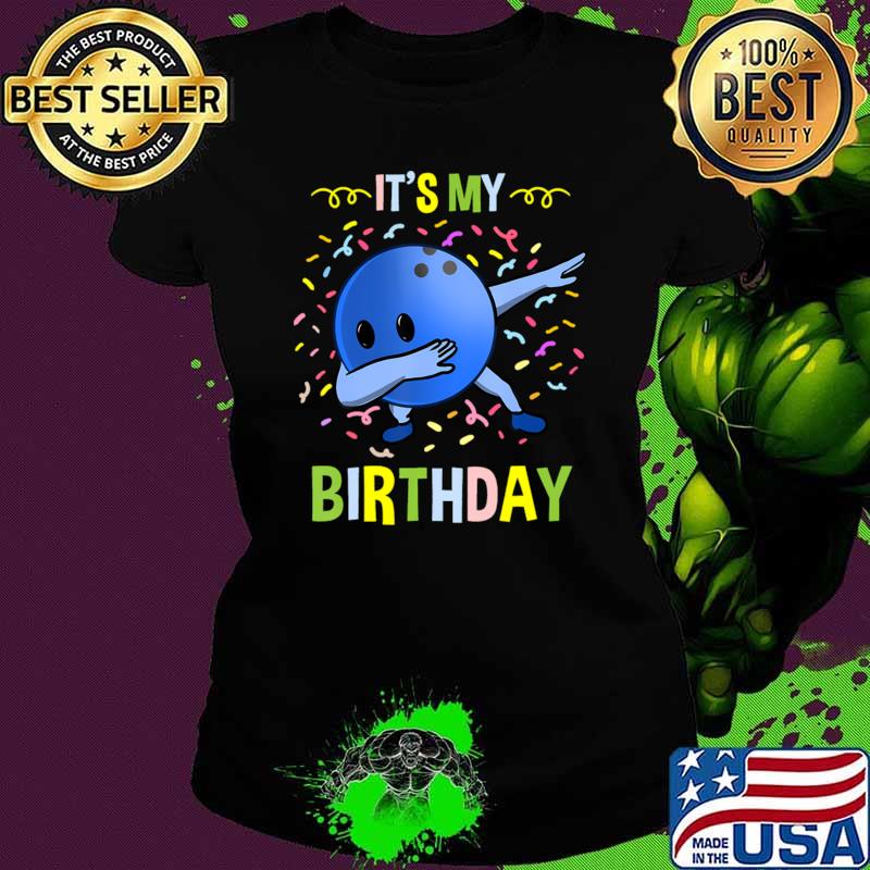 It's My Birthday Bowling Ball Dabbing T-Shirt