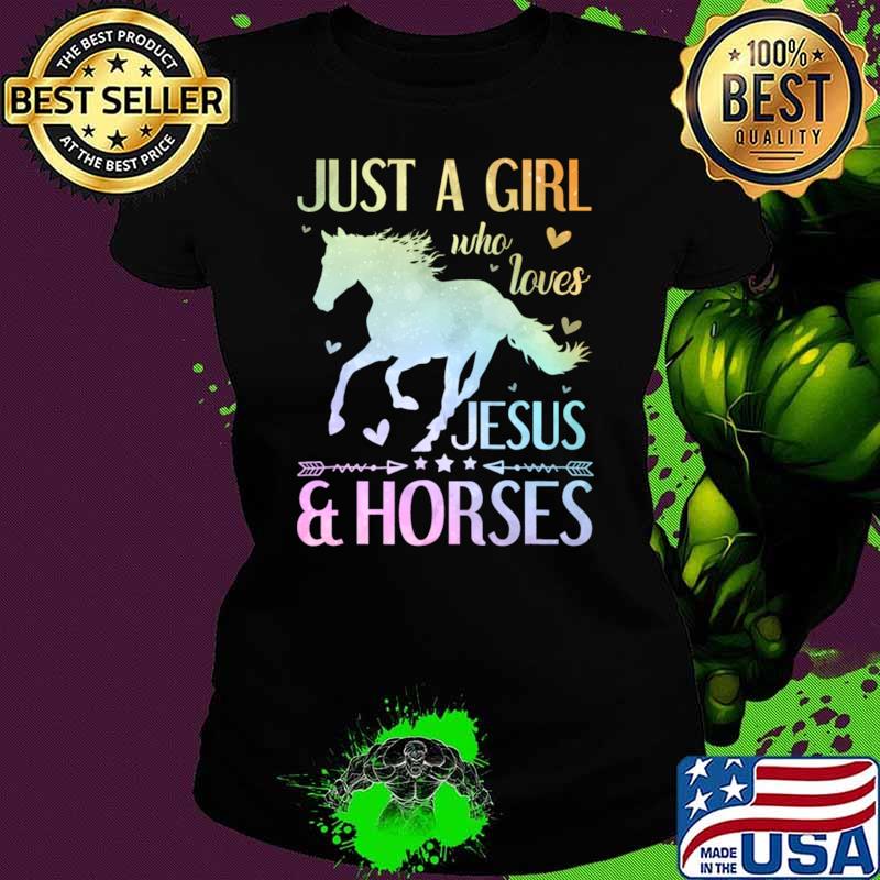 Jesus And Horses Horses For Girls T-Shirt Jesus And Horses Horses For Girls T-Shirt