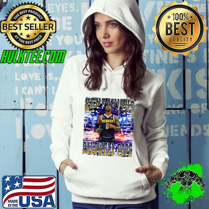 Kentavious Caldwell Pope Denver Nuggets Basketball Player T-Shirt Hoodie Kentavious Caldwell Pope Denver Nuggets Basketball Player T-Shirt Hoodie