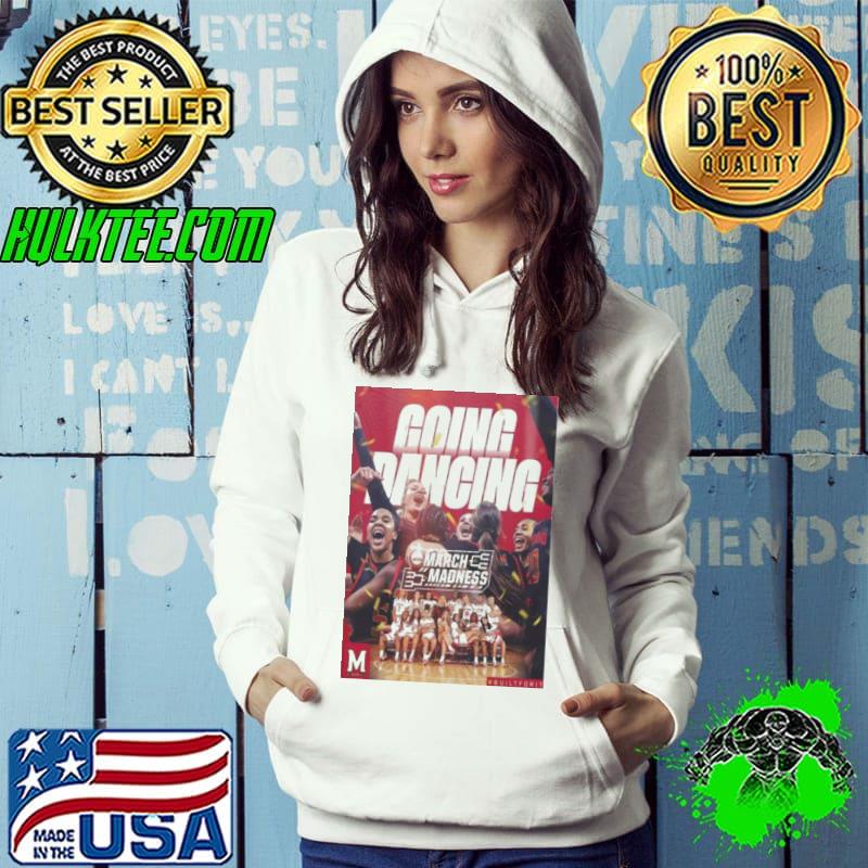 Maryland Terrapins Women’s Basketball Are Be Going Dancing Ncaa March Madness Builforit s Hoodie Maryland Terrapins Women’s Basketball Are Be Going Dancing Ncaa March Madness Builforit s Hoodie