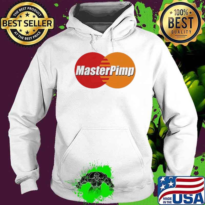 MasterPimp MasterCard parody s Hoodie MasterPimp MasterCard parody s Hoodie