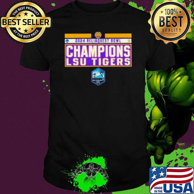 NCAA SEC LSU Tiger 2024 Reliaquest Bowl Champions Shirt