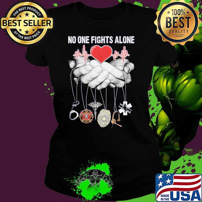 No One Fights Alone Heartbeat Firefighter Symbol shirt