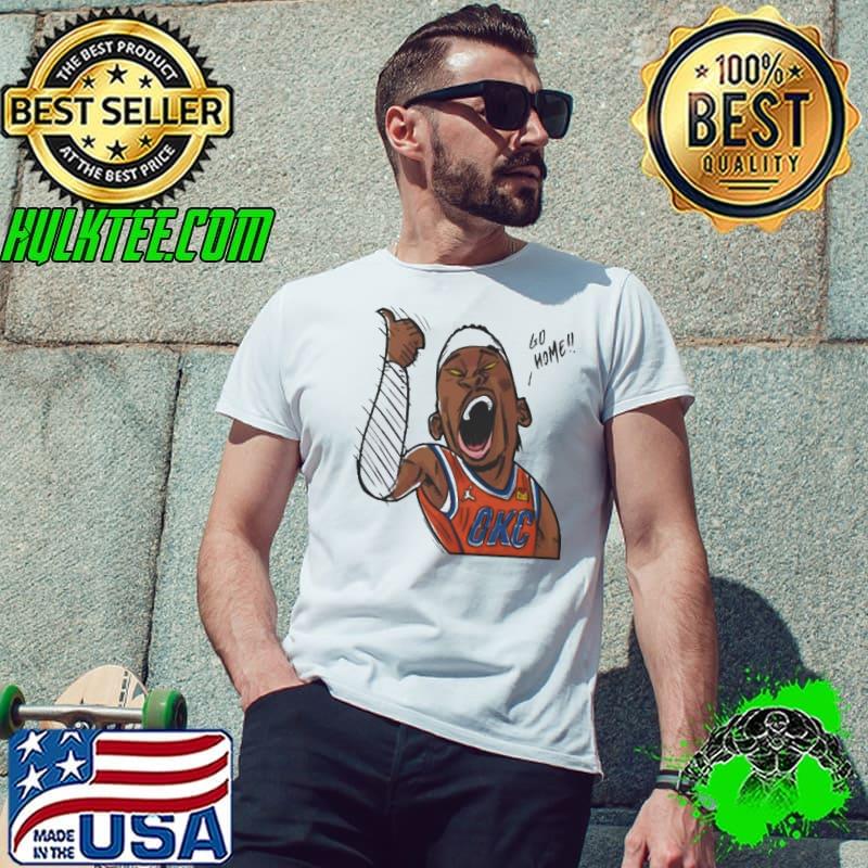 Okctopicthunder Go Home shirt
