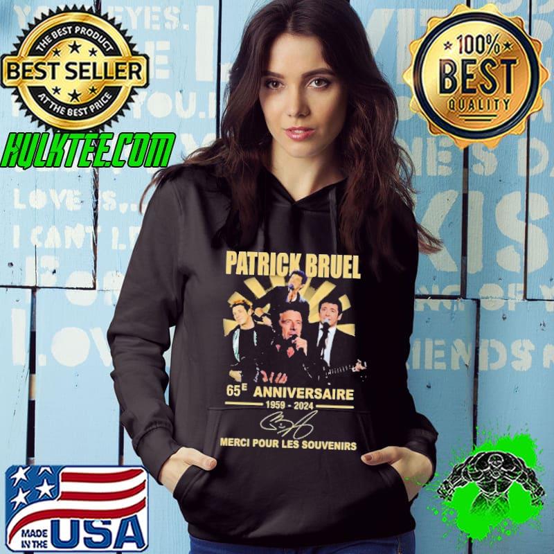 Patrick Bruel 65e Anniversaire 1959-2024 Merci Pour Les Souvenirs Signature s Hoodie Patrick Bruel 65e Anniversaire 1959-2024 Merci Pour Les Souvenirs Signature s Hoodie