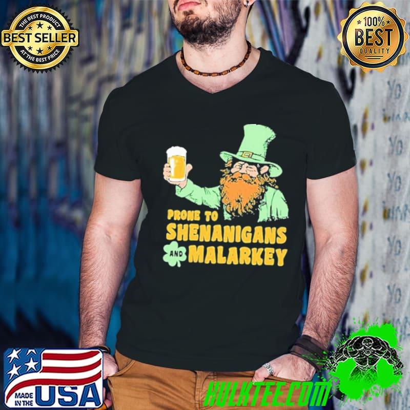 Prone To Shenanigans And Malarkey 2024 shirt