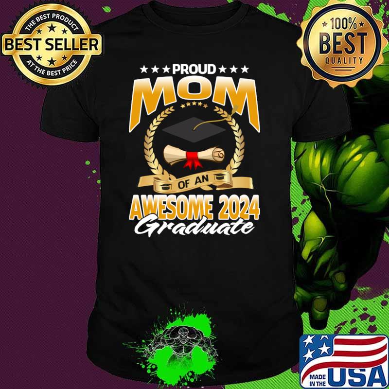 Proud Mom Of An Awesome 2024 Graduate Stars T-Shirt
