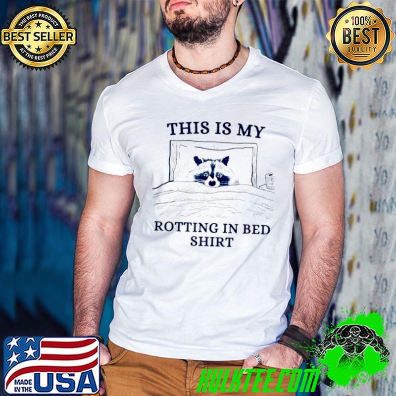 Raccoon this is my rotting in bed s Guys V Neck Raccoon this is my rotting in bed s Guys V Neck