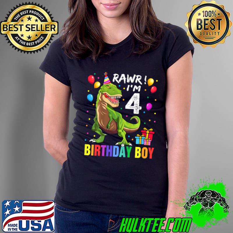Rawr I'm 4 Birthday Boy 4 Year Old 4th Birthday Boy T Rex Dinosaur T-Shirt